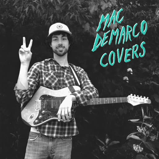Mac DeMarco Covers (Parody)